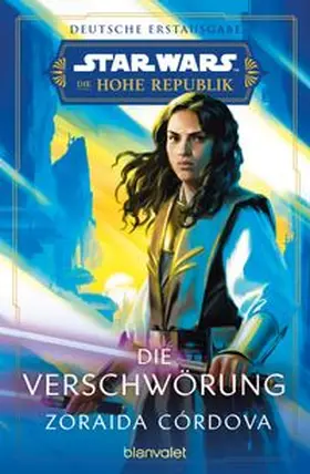 Córdova | Star Wars(TM) Die Hohe Republik - Die Verschwörung | Buch | 978-3-7341-6369-2 | www.sack.de