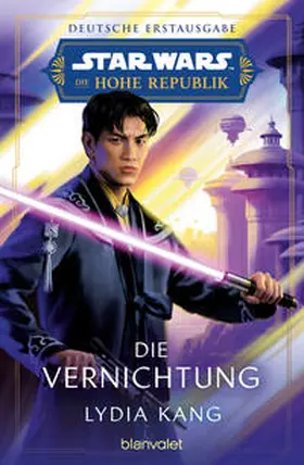 Kang |  Star Wars(TM) Die Hohe Republik - Die Vernichtung | Buch |  Sack Fachmedien