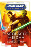 Mann |  Star Wars(TM) Die Hohe Republik - Die Schlacht von Jedha | Buch |  Sack Fachmedien