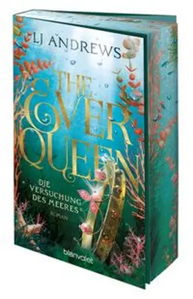 Andrews | The Ever Queen - Die Versuchung des Meeres | Buch | 978-3-7341-6434-7 | www.sack.de