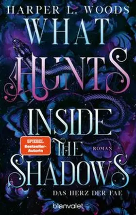 Woods | What Hunts Inside the Shadow - Das Herz der Fae | Buch | 978-3-7341-6453-8 | www.sack.de