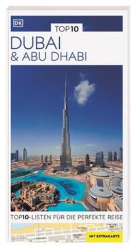 DK Verlag - Reise / Dunston / Monaghan |  TOP10 Reiseführer Dubai & Abu Dhabi | Buch |  Sack Fachmedien