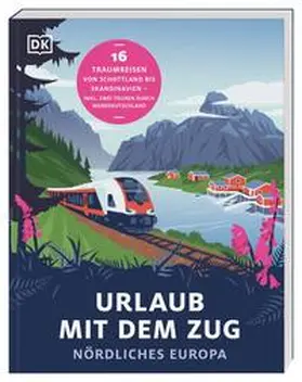 Crouzet |  Urlaub mit dem Zug: Nördliches Europa | Buch |  Sack Fachmedien