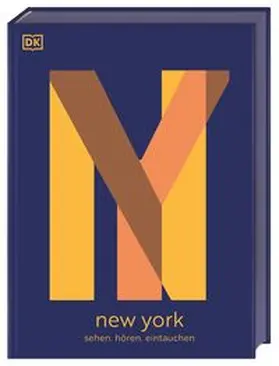 DK Verlag - Reise |  New York: Sehen. Hören. Eintauchen | Buch |  Sack Fachmedien