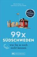 Pinck / Haafke |  99 x Südschweden wie Sie es noch nicht kennen | Buch |  Sack Fachmedien