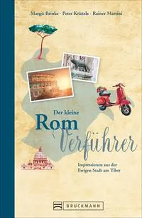 Brinke / Kränzle |  Der kleine Rom-Verführer | Buch |  Sack Fachmedien