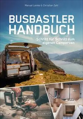 Lemke / Zahl |  Das Busbastler Handbuch | Buch |  Sack Fachmedien