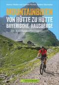 Walter / und Frau Carmen Fischer / Fischer |  Mountainbiken von Hütte zu Hütte Bayerische Hausberge | Buch |  Sack Fachmedien