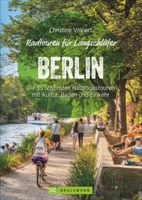 Volpert |  Radtouren für Langschläfer Berlin | Buch |  Sack Fachmedien
