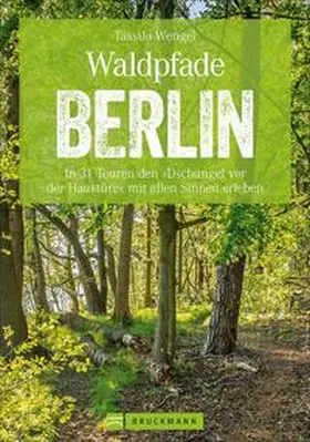 Wengel |  Waldpfade Berlin | Buch |  Sack Fachmedien