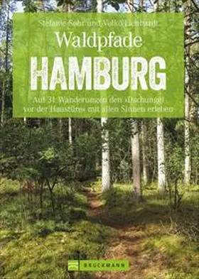 Lienhardt / Volko Lienhardt / Sohr |  Waldpfade Hamburg | Buch |  Sack Fachmedien