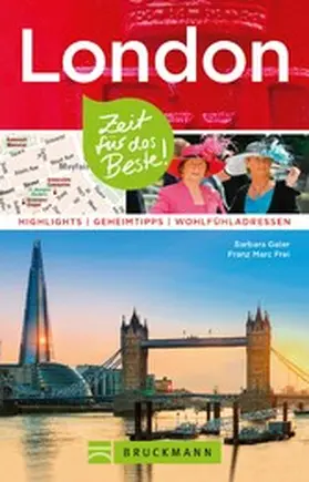 Geier / Frei |  Bruckmann Reiseführer London: Zeit für das Beste | eBook | Sack Fachmedien