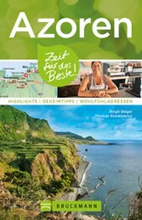 Siegel / Stankiewicz |  Bruckmann Reiseführer Azoren: Zeit für das Beste | eBook | Sack Fachmedien
