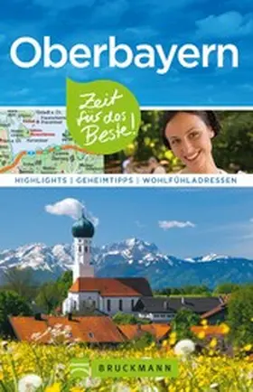 Mentzel / Stankiewicz |  Bruckmann Reiseführer Oberbayern: Zeit für das Beste | eBook | Sack Fachmedien