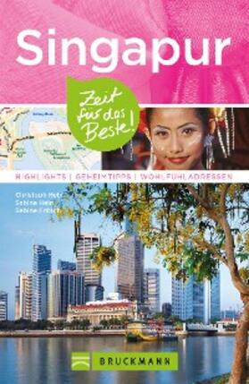 Hein / Fritsch |  Bruckmann Reiseführer Singapur: Zeit für das Beste | eBook | Sack Fachmedien