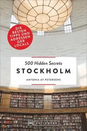 af Petersens |  500 Hidden Secrets Stockholm | Buch |  Sack Fachmedien