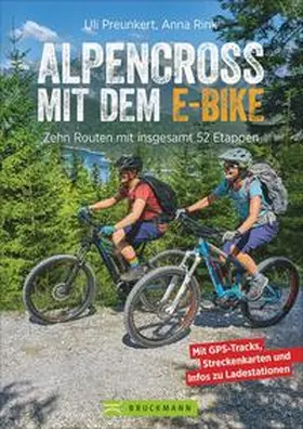 Preunkert / Rink |  Alpencross mit dem E-Bike | Buch |  Sack Fachmedien
