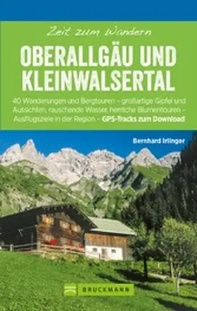 Irlinger |  Bruckmann Wanderführer: Zeit zum Wandern Oberallgäu und Kleinwalsertal | eBook | Sack Fachmedien