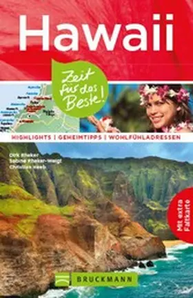 Rheker / Rheker-Weigt / Heeb |  Bruckmann Reiseführer Hawaii: Zeit für das Beste | eBook | Sack Fachmedien