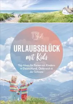Pröttel / Mentzel / Egelkraut |  Urlaubsglück mit Kids | Buch |  Sack Fachmedien