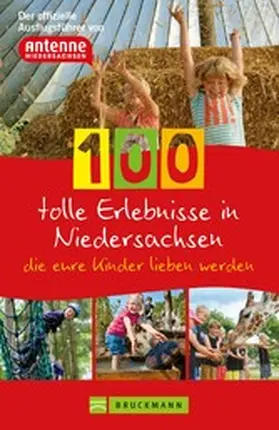 Diers |  100 tolle Erlebnisse in Niedersachsen, die eure Kinder lieben werden | eBook | Sack Fachmedien