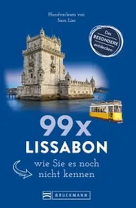 Lier |  Bruckmann Reiseführer: 99 x Lissabon, wie Sie es noch nicht kennen | eBook | Sack Fachmedien