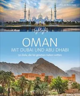 von Braitenberg / Müller-Wöbcke |  Highlights Oman mit Dubai und Abu Dhabi | Buch |  Sack Fachmedien