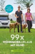 Berning |  99 x Wohnmobilurlaub mit Hund | eBook | Sack Fachmedien