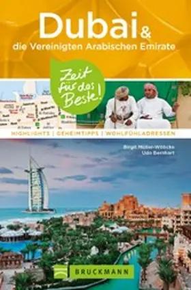Müller-Wöbcke / Bernhart |  Bruckmann Reiseführer Dubai und die Vereinigten Arabischen Emirate: Zeit für das Beste | eBook | Sack Fachmedien