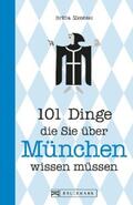 Mentzel |  101 Dinge, die Sie über München wissen müssen | eBook | Sack Fachmedien