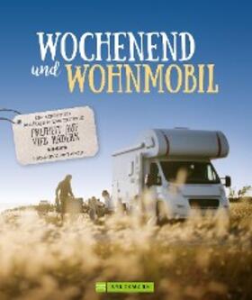 Moll / Zaglitsch / Lupp | Wochenend´ und Wohnmobil | E-Book | sack.de