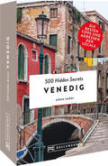Sardi |  500 Hidden Secrets Venedig | Buch |  Sack Fachmedien