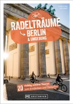 Volpert |  Radelträume Berlin & Umgebung | Buch |  Sack Fachmedien