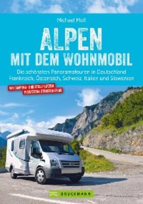 Moll | Alpen mit dem Wohnmobil | E-Book | sack.de