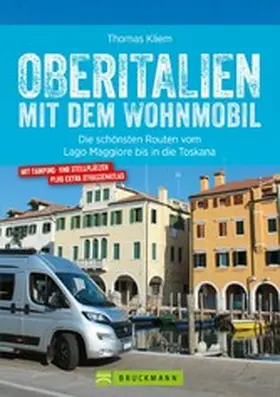 Kliem |  Oberitalien mit dem Wohnmobil: Der Wohnmobil-Reiseführer von Bruckmann für Norditalien | eBook | Sack Fachmedien