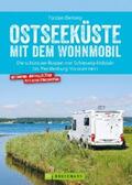 Berning |  Bruckmann Wohnmobil-Guide: Ostseeküste mit dem Wohnmobil. Routen in Schleswig-Holstein und Mecklenburg-Vorpommern. | eBook | Sack Fachmedien
