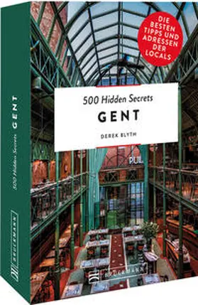Blyth |  500 Hidden Secrets Gent | Buch |  Sack Fachmedien