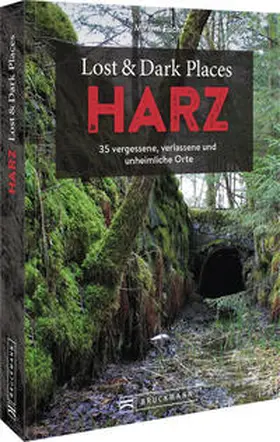 Fuchs / Saatze |  Lost & Dark Places Harz | Buch |  Sack Fachmedien