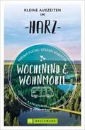 Fuchs |  Wochenend und Wohnmobil - Kleine Auszeiten im Harz | Buch |  Sack Fachmedien