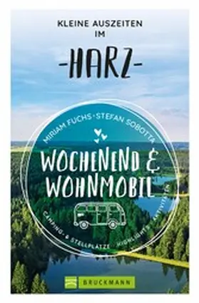 Fuchs |  Wochenend und Wohnmobil - Kleine Auszeiten im Harz | eBook | Sack Fachmedien
