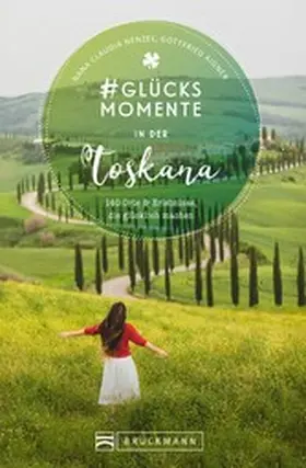 Nenzel / Aigner |  #Glücksmomente in der Toskana | eBook | Sack Fachmedien