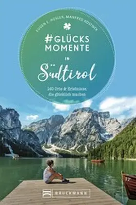 Hüsler / Kostner |  #Glücksmomente in Südtirol | eBook | Sack Fachmedien