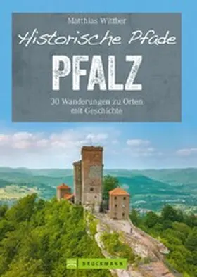 Wittber |  Historische Pfade Pfalz | eBook | Sack Fachmedien