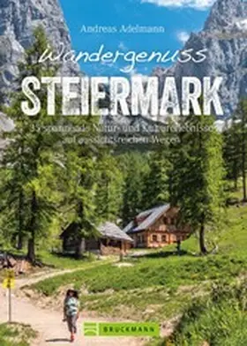 Adelmann |  Wandergenuss Steiermark | eBook | Sack Fachmedien