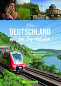 Fleischer |  Deutschland mit dem Zug entdecken | Buch |  Sack Fachmedien
