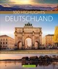 Pinck / Rusch |  100 Highlights Deutschland | Buch |  Sack Fachmedien