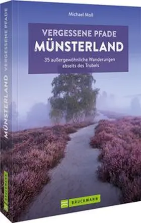 Moll |  Vergessene Pfade Münsterland | Buch |  Sack Fachmedien