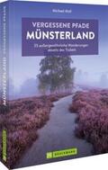 Moll |  Vergessene Pfade Münsterland | Buch |  Sack Fachmedien