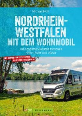 Moll | Nordrhein-Westfalen mit dem Wohnmobil | E-Book | sack.de