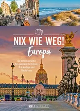 Rusch / Karl / Astor |  Nix wie weg! Europa | eBook | Sack Fachmedien